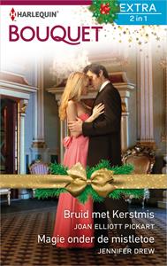 Jennifer Drew, Joan Elliott Pickart Bruid met Kerstmis ; Magie onder de mistletoe -   (ISBN: 9789402538021)