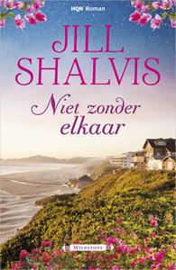Jill Shalvis Niet zonder elkaar -   (ISBN: 9789402538786)