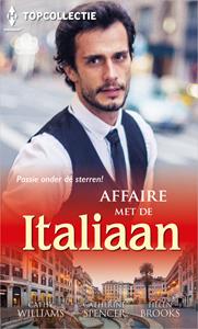 Catherine Spencer, Cathy Williams, Helen Brooks Affaire met de Italiaan -   (ISBN: 9789402539875)
