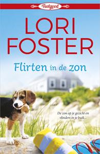 Lori Foster Flirten in de zon -   (ISBN: 9789402541083)