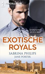 Jane Porter, Sabrina Philips Exotische royals -   (ISBN: 9789402542387)