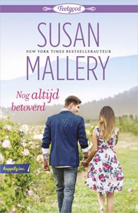 Susan Mallery Nog altijd betoverd -   (ISBN: 9789402542400)