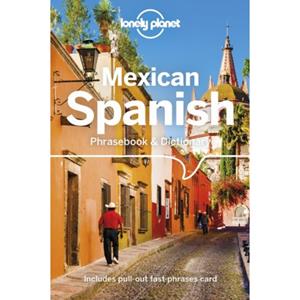 Lonely Planet Phrasebook : Mexican Spanish Phrasebook & Dictionary (5th Ed)