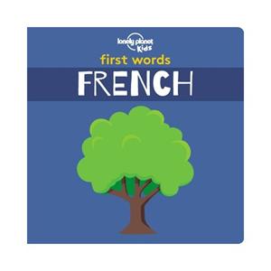 Lonely Planet First Words - French - Board Book (1st Ed)