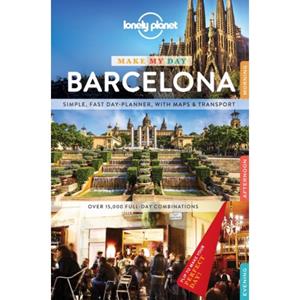 Lonely Planet Make My Day: Barcelona (1st Ed)