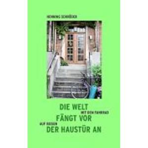 Central Book House / Bestel Die Welt fängt vor der Haustür an - Schröder, Henning