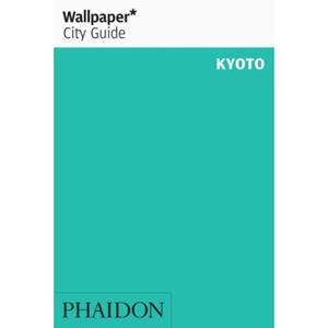 Phaidon, Berlin Wallpaper* City Guide Kyoto