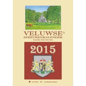 Berg Van De, Uitgeverij Veluwse Spreukenkalender / 2015 - Martha Beker-Schuite