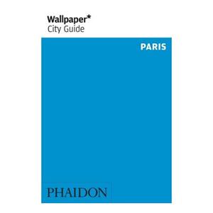 Phaidon, Berlin Wallpaper* City Guide Paris
