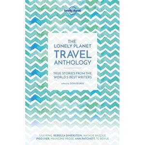 Lonely Planet  Travel Anthology (1st Ed)