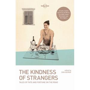 Lonely Planet  The Kindness Of Strangers (3rd Ed)
