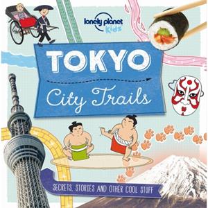 Lonely Planet  City Trails - Tokyo (1st Ed)