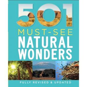Octopus Publishing 501 Must-See Natural Wonders - D. Brown
