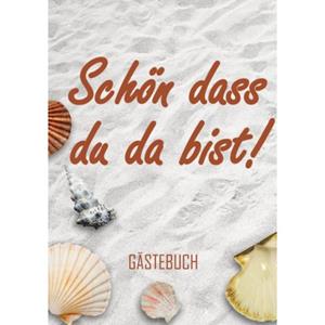 Mijnbestseller B.V. Schön Dass Du Da Bist! - Gästebuch (A5) - Gästebuch & Mehr