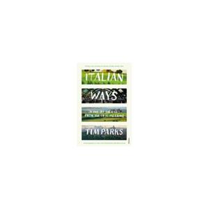 Palermo Italian Ways : On and off the Rails from Milan to  - Tim Parks