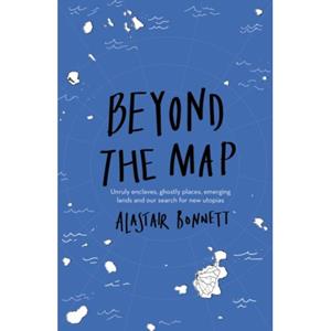 Quarto Beyond The Map - Alastair Bonnett