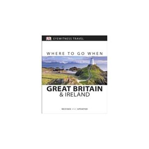 Paagman Where to go when great britain and ireland - Dk Eyewitness Travel Guide