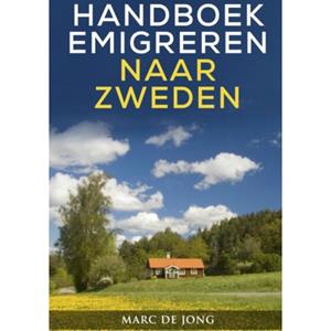 Brave New Books Handboek Emigreren Naar Zweden - Marc de Jong