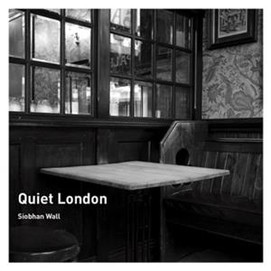 Quarto Quiet London - Siobhan Wall