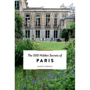 Luster Uitgeverij The 500 Hidden Secrets Of Paris - Hidden Secrets - Marie Farman