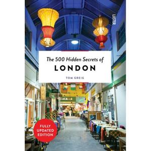 Luster Uitgeverij The 500 Hidden Secrets Of London - The 500 Hidden Secrets - Tom Greig