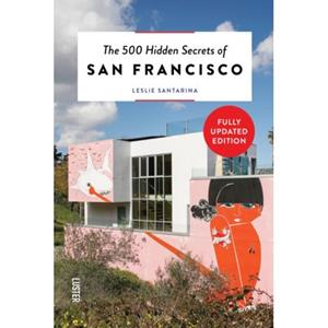 Luster Uitgeverij The 500 Hidden Secrets Of San Francisco - Hidden Secrets - Leslie Santarina