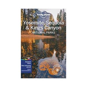 Lonely Planet  Yosemite, Sequoia & Kings Canyon National Parks (6th Ed)