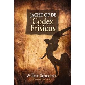 Het Nieuwe Kanaal Jacht Op De Codex Frisicus - Willem Schoorstra