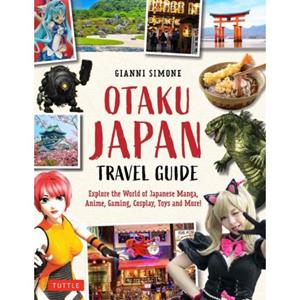 Tuttle/Periplus Otaku Japan Travel Guide - Gianni Simone