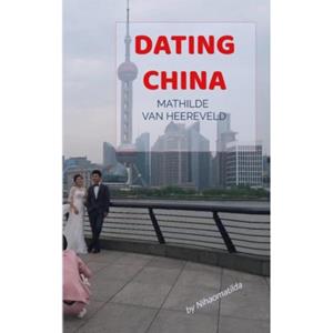 Mijnbestseller B.V. Dating China - Mathilde Van Heereveld