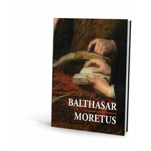 Exhibitions International Balthasar Moretus