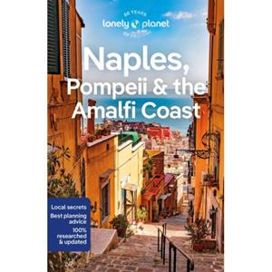 Lonely Planet Global Limited Lonely Planet Naples, Pompeii & the Amalfi Coast