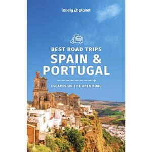 Lonely Planet Global Limited Lonely Planet Best Road Trips Spain & Portugal