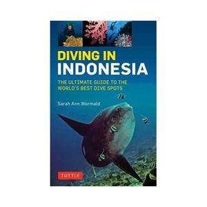 Tuttle/Periplus Diving In Indonesia - Sarah Ann Wormald
