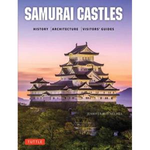 Tuttle/Periplus Samurai Castles - Jennifer Mitchelhill