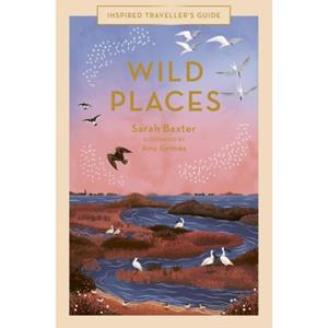 Quarto Wild Places - Sarah Baxter