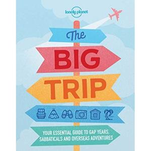 Lonely Planet  The Big Trip (4th Ed)