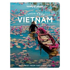 Lonely Planet Experience Vietnam (1st Ed)