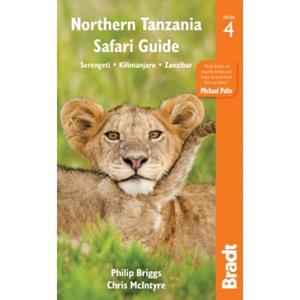 Bradt Travel Guides Northern Tanzania Safari Guide (4th Ed)