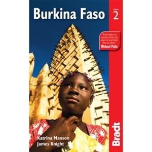 Bradt Travel Guides Burkina Faso (2nd Ed) - Bradt