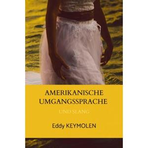 Mijnbestseller B.V. Amerikanische Umgangssprache - Eddy KEYMOLEN