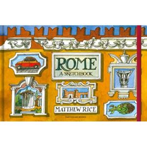 Penguin Uk Rome: A Sketchbook - Matthew Rice