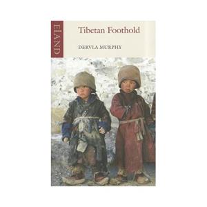 Van Ditmar Boekenimport B.V. Tibetan Foothold - Murphy, Dervla