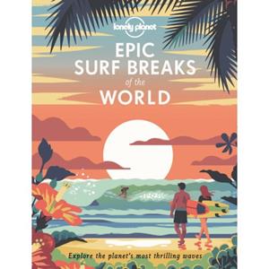 Lonely Planet  Epic Surf Breaks Of The World