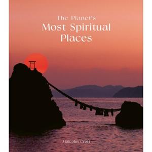 Quarto The Planet's Most Spiritual Places - Malcolm Croft