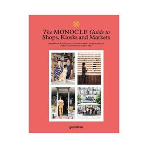 Gestalten Monocle Guide To Shops Kiosks And Markets