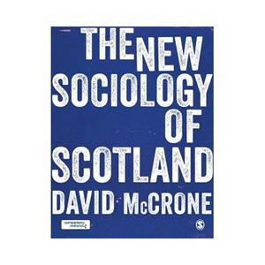 Sage The New Sociology Of Scotland - McCrone