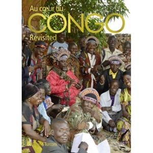 Exhibitions International Au Coeur Du Congo Revisited - François Neyt