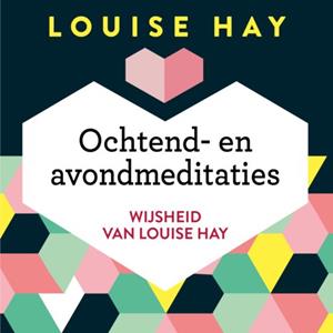 Vbk Media Ochtend- En Avondmeditaties - Wijsheid Van Louise Hay - Louise Hay