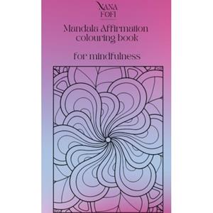 Mijnbestseller B.V. Nana Fofi Mandala Affirmation Colouring Book - Laucyna Bodaan